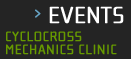 Events - Cyclocrss Mechanics Clinic